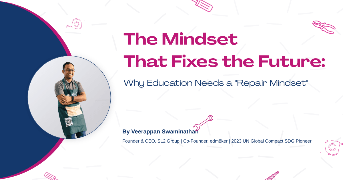 The Mindset That Fixes the Future: Why Education Needs a "Repair Mindset"